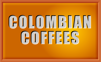 COLOMBIAN COFEEES