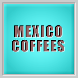 MEXICO COFFEES